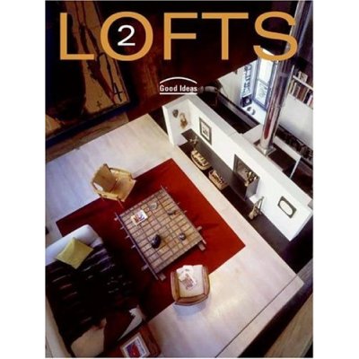 книга Lofts 2 (Good Ideas), автор: Ana G. Canizares
